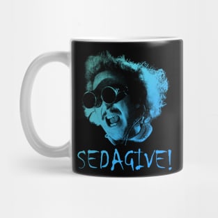 Young Frankenstein SEDAGIVE!  Retro Mug